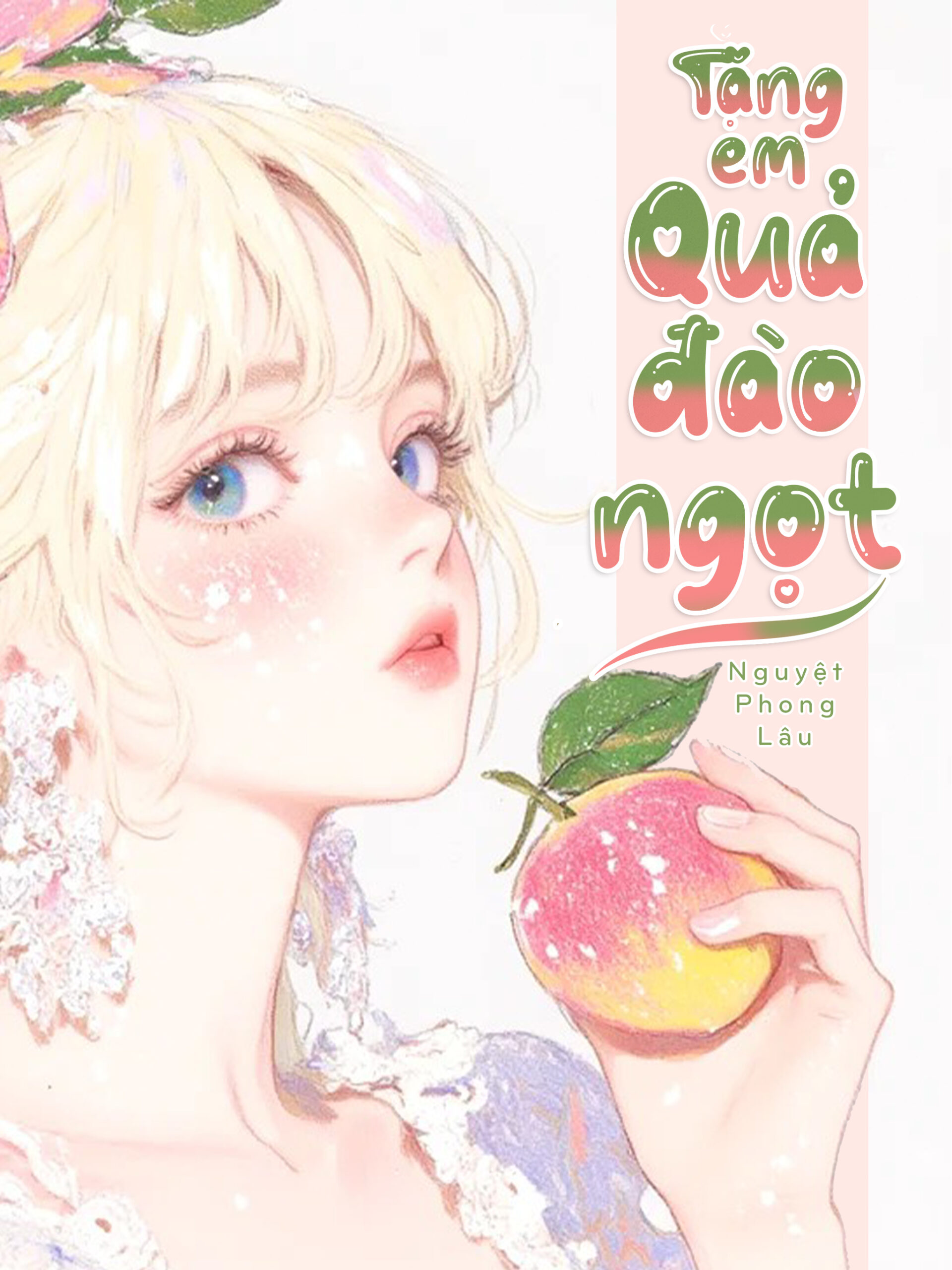 Zhihu| Tặng Em Quả Đào Ngọt